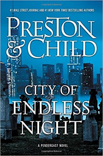 Book #6 in 2018: “City of Endless Night” by Douglas Preston and Lincoln Child