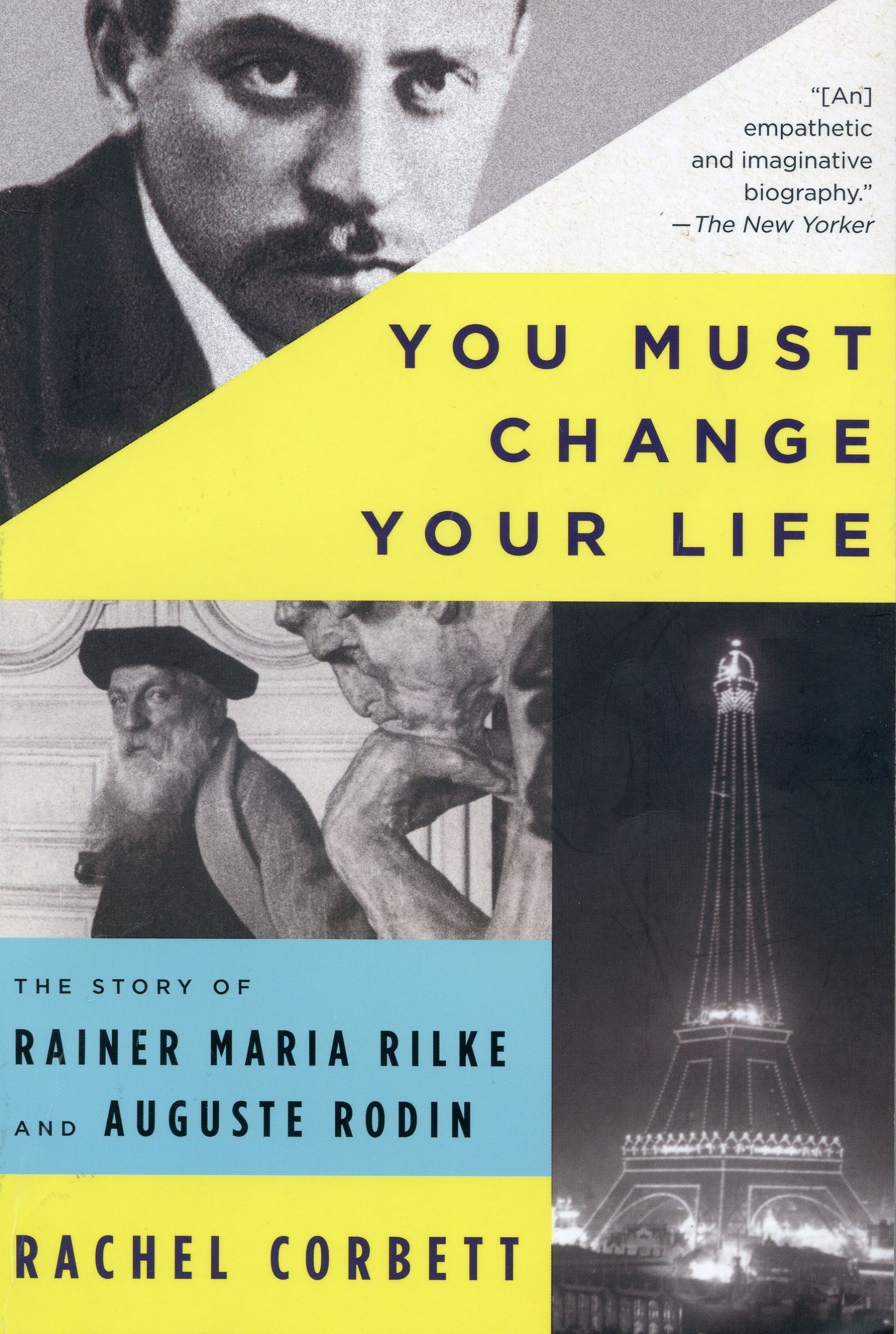 Book #9 in 2018: “You Must Change Your Life” by Rachel Corbett