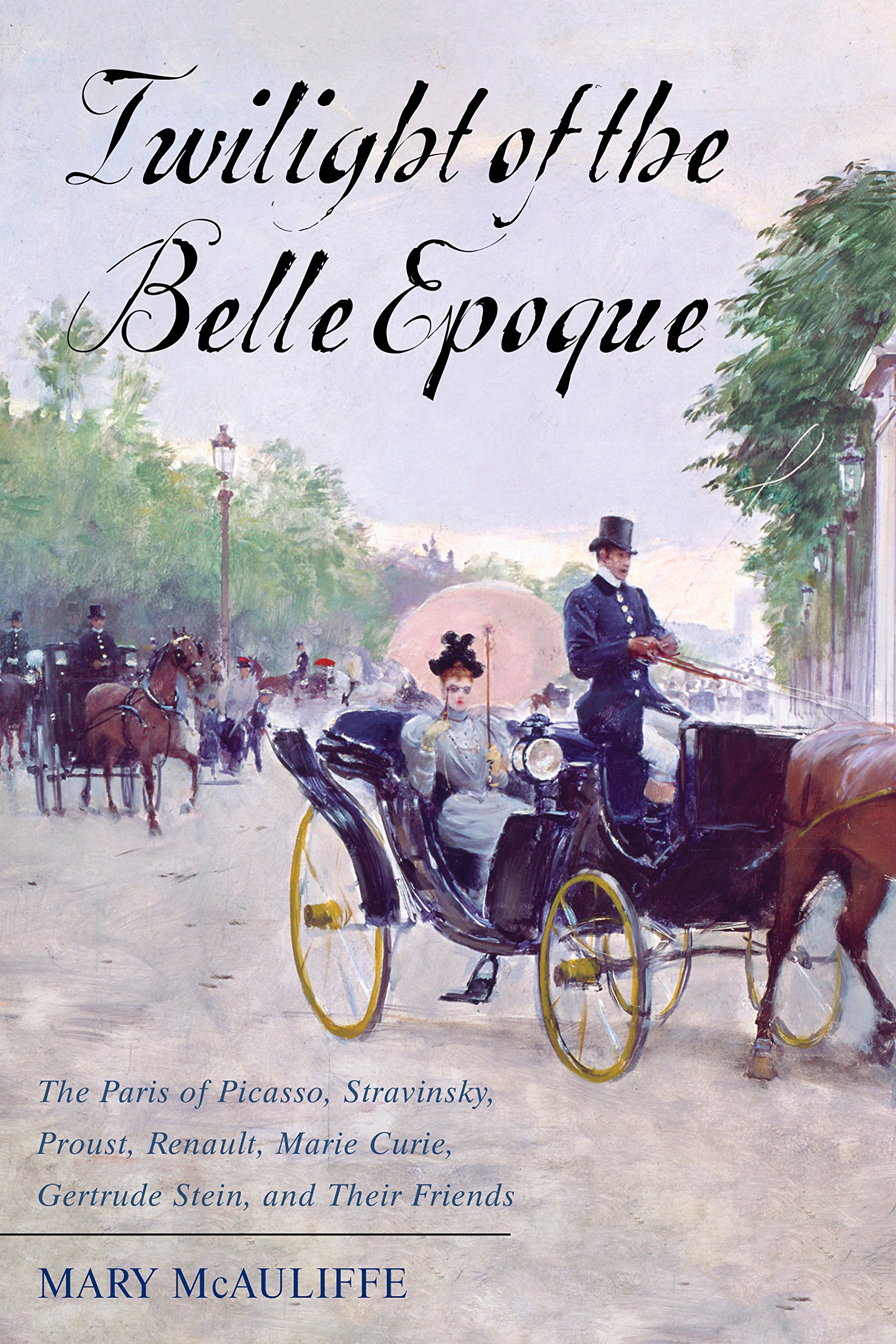 Book # 20 in 2018: “Twilight of the Belle Epoque” by Mary McAuliffe